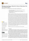 Research paper thumbnail of Use before You Choose: What Do EV Drivers Think about V2G after Experiencing It?