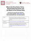 Research paper thumbnail of Where the Party Rules: Party-Based Authoritarianism and the Reach of the Chinese State