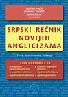 Research paper thumbnail of Srpski rečnik novijih anglicizama. Prvo, elektronsko, izdanje