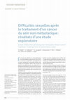 Research paper thumbnail of Difficultés sexuelles après le traitement d'un cancer du sein non métastatique: résultats d'une étude exploratoire