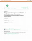 Research paper thumbnail of Ectopic enterobius vermicularis Iinfestation; an extremely rare cause of mesenteric lymphadenopathy mimicking tuberculous lymphadenitis