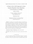 Research paper thumbnail of A Study of the GAM Approach to Solve Laminar Boundary Layer Equations in the Presence of a Wedge