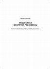 Research paper thumbnail of Anglosaska doktryna precedensu. Porównanie z kontynentalną praktyką orzeczniczą (The Anglo-Saxon Doctrine of Precedent. A Comparison with Continental Judicial Practice)