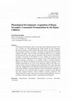 Research paper thumbnail of Phonological Development: Acquisition of Hausa Secondary Consonants Pronunciation by the Hausa Children