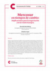 Research paper thumbnail of Mercosur en tiempos de cambio: implicaciones para la negociación con la Unión Europea