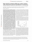 Research paper thumbnail of High resolution analysis of DNA copy number variation using comparative genomic hybridization to microarrays