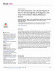 Research paper thumbnail of The socio-economic and cultural impacts of the Pan Borneo Highway on Indigenous and local communities in Sabah, Malaysian Borneo