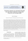 Research paper thumbnail of Asymmetry patterns are associated with body size and somatic robustness among adult !Kung San and Kavango people