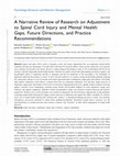 Research paper thumbnail of A Narrative Review of Research on Adjustment to Spinal Cord Injury and Mental Health: Gaps, Future Directions, and Practice Recommendations