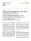 Research paper thumbnail of Evaluating Lossy Data Compression on Climate Simulation Data within a Large Ensemble