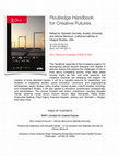 Research paper thumbnail of Routledge Handbook for Creative Futures