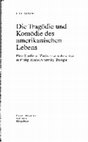 Research paper thumbnail of Die Tragödie und Komödie des amerikanischen Lebens. Eine Studie zu Zuckermans Amerika in Philip Roths Amerika-Trilogie (American Studies Monograph Series, 137). Heidelberg: Universitätsverlag Winter, 2006. 266 S.