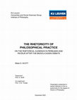 Research paper thumbnail of The Rhetoricity of Philosophical Practice: On the Rhetorical Audience in Perelman and Ricœur after the Badiou-Cassin Debate (Table of Contents) - Full text available upon request