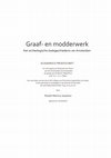 Research paper thumbnail of Graaf- en modderwerk. Een archeologische stadsgeschiedenis van Amsterdam