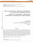 Research paper thumbnail of Against the “arrastra sables”... Militarism and antimilitarism in the beginnings of modern Argentina