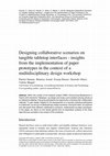 Research paper thumbnail of Designing collaborative scenarios on tangible tabletop interfaces - insights from the implementation of paper prototypes in the context of a multidisciplinary design workshop