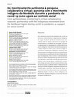 Research paper thumbnail of Do monitoramento autônomo à pesquisa colaborativa virtual: parceria com o movimento indígena do Nordeste durante a pandemia da covid-19 como apoio ao controle social