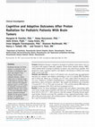 Research paper thumbnail of Cognitive and Adaptive Outcomes After Proton Radiation for Pediatric Patients With Brain Tumors