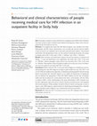 Research paper thumbnail of Behavioral and clinical characteristics of people receiving medical care for HIV infection in an outpatient facility in Sicily, Italy