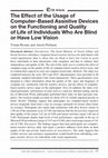 Research paper thumbnail of The Effect of the Usage of Computer-Based Assistive Devices on the Functioning and Quality of Life of Individuals who are Blind or have low Vision