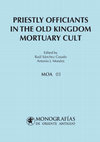 Research paper thumbnail of Priestly officiants in the Old Kingdom mortuary cult