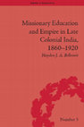 Research paper thumbnail of Missionary education and Empire in late colonial India, 1860-1920