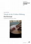 Research paper thumbnail of Musik in der Frühen Bildung: ein Konzept