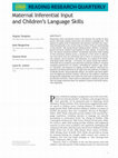 Research paper thumbnail of Maternal Inferential Input and Children's Language Skills