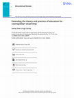 Research paper thumbnail of Extending the theory and practice of education for cosmopolitan citizenship