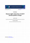 Research paper thumbnail of Human rights education, Covid19 and the politics of hope