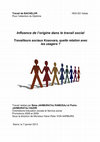 Research paper thumbnail of Influence de l’origine dans le travail social