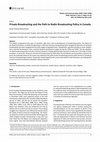 Research paper thumbnail of Private Broadcasting and the Path to Radio Broadcasting Policy in Canada