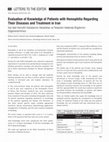 Research paper thumbnail of Evaluation of Knowledge of Patients with Hemophilia Regarding Their Diseases and Treatment in Iran