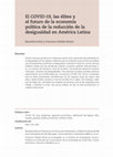 Research paper thumbnail of El COVID-19, las élites y el futuro de la economía política de la reducción de la desigualdad en América Latina