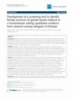 Research paper thumbnail of Development of a screening tool to identify female survivors of gender-based violence in a humanitarian setting: qualitative evidence from research among refugees in Ethiopia