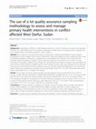 Research paper thumbnail of The use of a lot quality assurance sampling methodology to assess and manage primary health interventions in conflict-affected West Darfur, Sudan