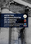 Research paper thumbnail of A METODOLOGIA DA PESQUISA NO DIREITO:  A ANÁLISE DECISÓRIA APLICADA À  GESTÃO DE PRECEDENTES JUDICIAIS