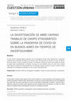 Research paper thumbnail of La Investigación Se Abre Camino: Trabajo De Campo Etnográfico Sobre La Pandemia De COVID-19 en Buenos Aires en Tiempos De Incertidumbre