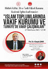 Research paper thumbnail of İslam Toplumlarında Vakıf Kurumu ve Türkiye'de Vakıf Çalışmaları