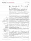 Research paper thumbnail of Regularized Functional Connectivity in Schizophrenia