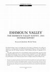 Research paper thumbnail of Eshmoun valley: The Eshmoun valley survey, 2004 interim report