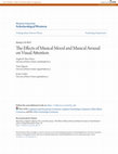 Research paper thumbnail of The Effects of Musical Mood and Musical Arousal on Visual Attention