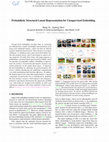 Research paper thumbnail of Probabilistic Structural Latent Representation for Unsupervised Embedding