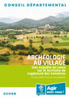 Research paper thumbnail of 2022 - Archéologie au Village. Une enquête en cours sur le territoire de Lugdunum des Convènes, éd. par J. Quéré et W. Van Andringa, Conseil départemental de la Haute-Garonne, 2022, 158 p. TEXTE INTEGRAL !