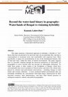 Research paper thumbnail of Beyond the water-land binary in geography: Water/lands of Bengal re-visioning hybridity