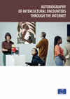 Research paper thumbnail of Autobiography of Intercultural Encounters through the Internet (2nd edition)