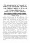 Research paper thumbnail of SAOTROO1 - THE SOBORNOSTIC APPROACH OF ORTHODOX THEOLOGY: ITS ROOTS AND ITS OUTCOME OVER AGAINST THE GLOBAL ILLUSIONS OF SOCIETIES IN RECENT HISTORY INTRODUCTION: MISUNDERSTANDINGS AND RECTIFICATIONS ABOUT SOBORNAL INSIGHTS