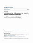 Research paper thumbnail of Factors Influencing the Purchase Decision of Rural Consumers:A Study in the Rural Markets of Gujarat (India)