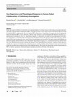 Research paper thumbnail of User Experience and Physiological Response in Human-Robot Collaboration: A Preliminary Investigation