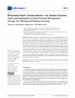 Research paper thumbnail of Blockchain Propels Tourism Industry—An Attempt to Explore Topics and Information in Smart Tourism Management through Text Mining and Machine Learning